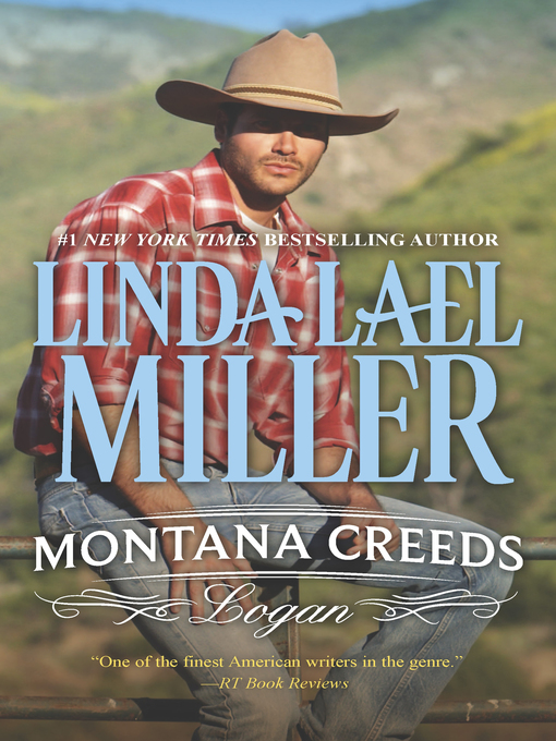 Title details for Montana Creeds: Logan by Linda Lael Miller - Wait list